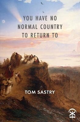 You Have No Normal Country To Return To (Paperback)