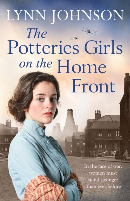 The Potteries Girls on the Home Front : A captivating and romantic WW1 saga (Paperback)