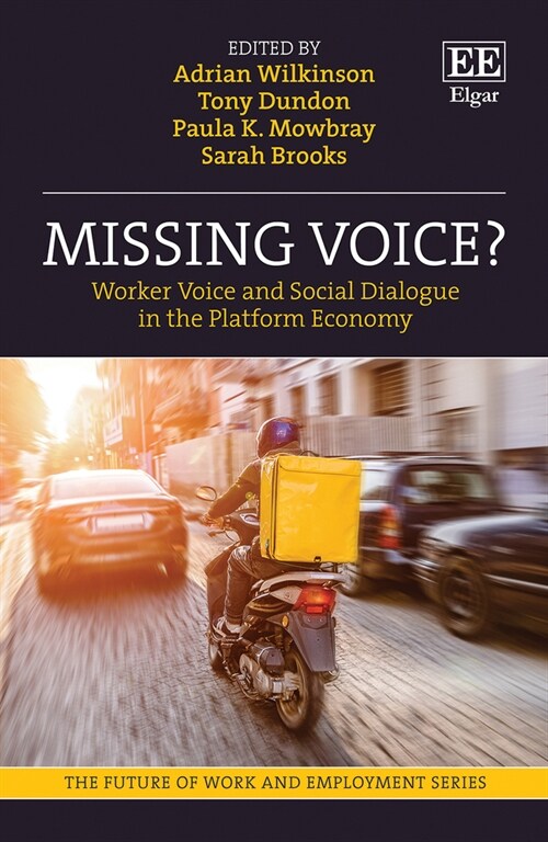 Missing Voice? : Worker Voice and Social Dialogue in the Platform Economy (Hardcover)