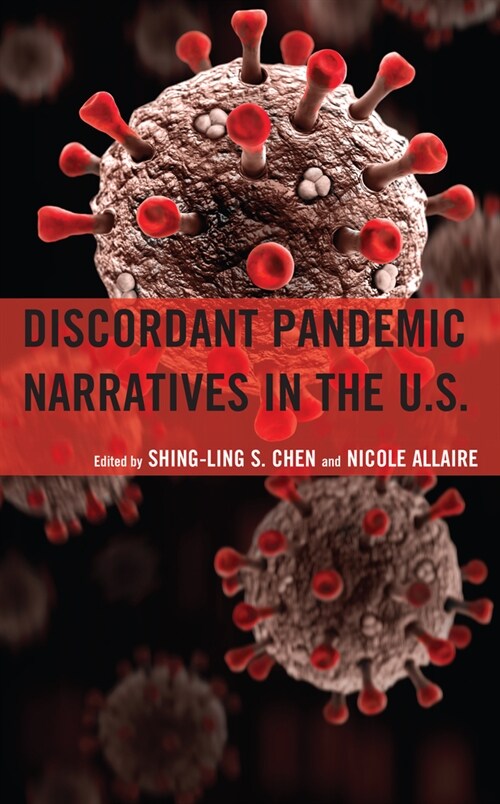 Discordant Pandemic Narratives in the U.S. (Hardcover)