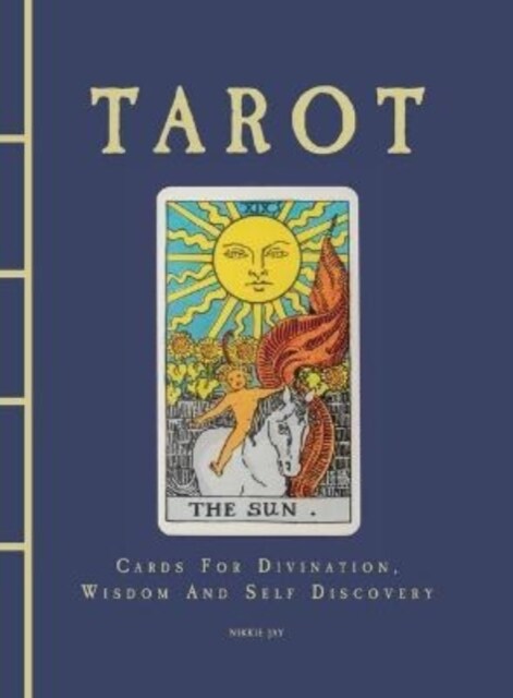 Tarot : Cards For Divination, Wisdom And Self Discovery (Hardcover)