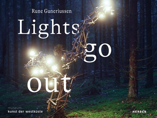 Rune Guneriussen: Lights Go Out (Hardcover)