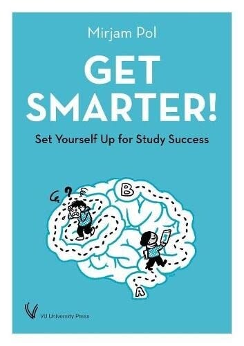 Get Smarter! : Set Yourself Up for Study Success (Paperback)