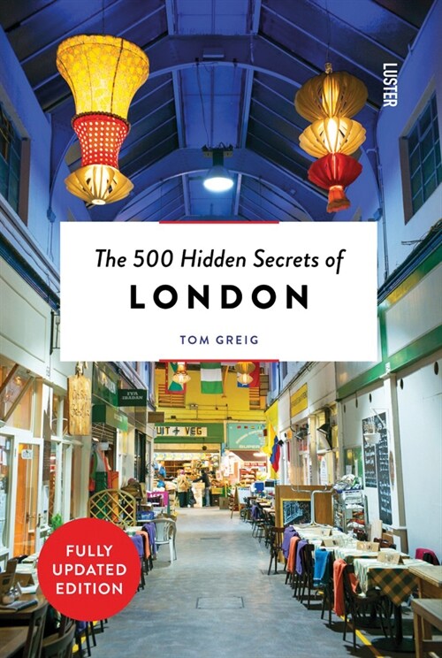 The 500 Hidden Secrets of London Revised (Paperback)