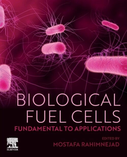 Biological Fuel Cells: Fundamental to Applications (Paperback)