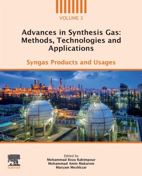 Advances in Synthesis Gas: Methods, Technologies and Applications: Syngas Products and Usages (Paperback)