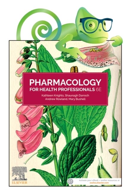 Pharmacology for Health Professionals, 6e: Includes Elsevier Adaptive Quizzing for Pharmacology for Health Professionals 6e (Hardcover, 6)
