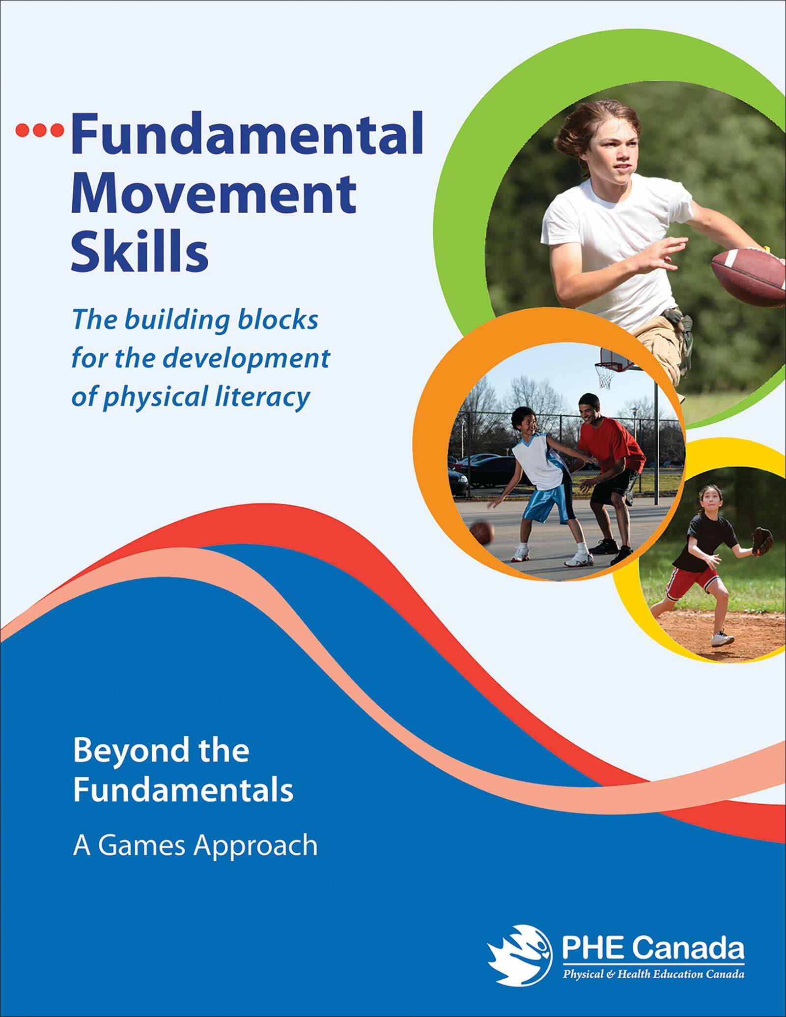 Fundamental Movement Sklls:Beyond the Fundamental-A Game Approach (Spiral Binding)