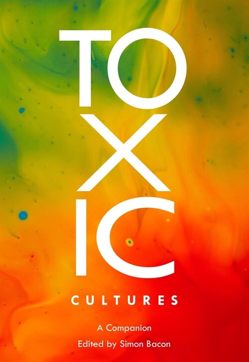 Toxic Cultures : A Companion (Paperback, New ed)