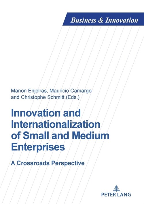 Innovation and Internationalization of Small and Medium Enterprises: A Crossroads Perspective (Paperback)