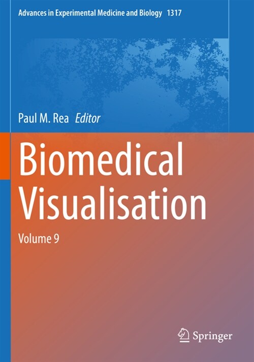Biomedical Visualisation: Volume 9 (Paperback, 2021)