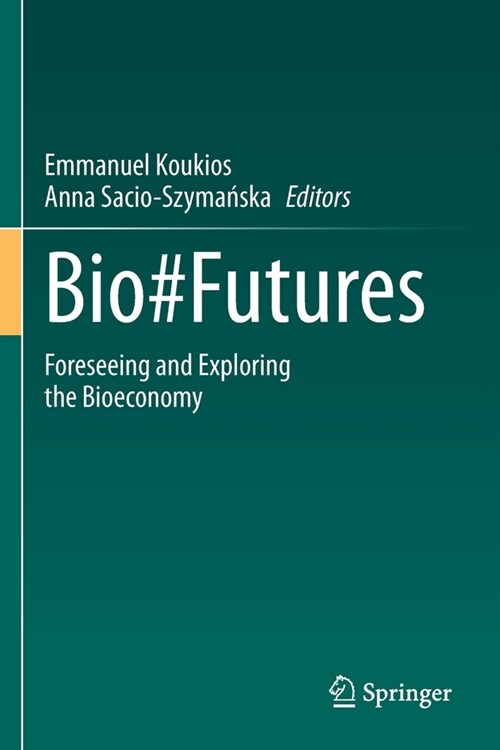 Bio#Futures: Foreseeing and Exploring the Bioeconomy (Paperback)