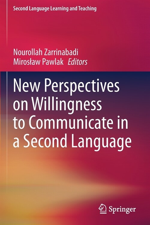 New Perspectives on Willingness to Communicate in a Second Language (Paperback)