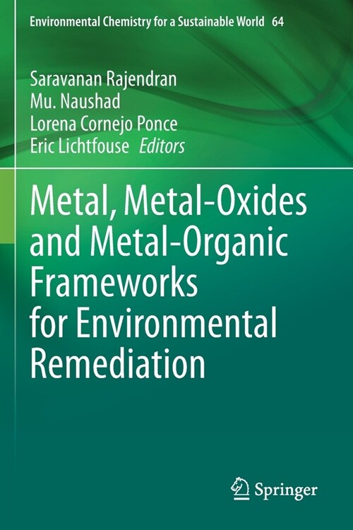 Metal, Metal-Oxides and Metal-Organic Frameworks for Environmental Remediation (Paperback)