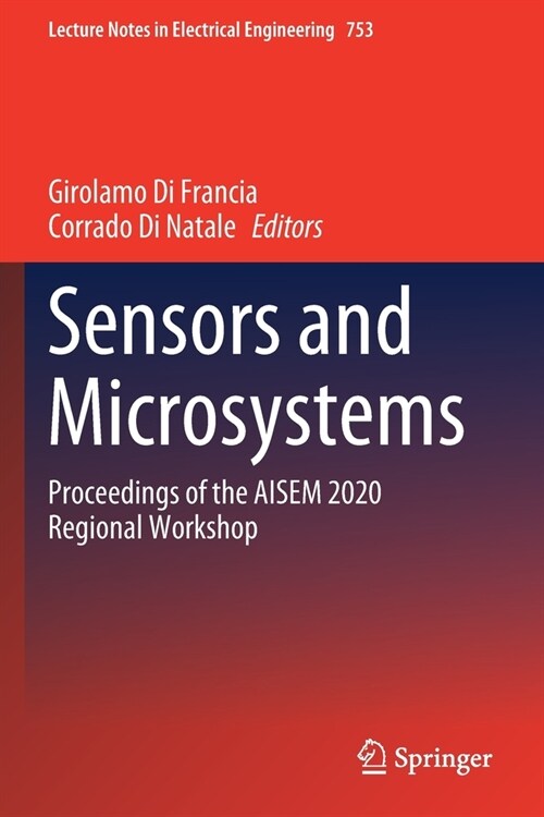 Sensors and Microsystems: Proceedings of the AISEM 2020 Regional Workshop (Paperback)