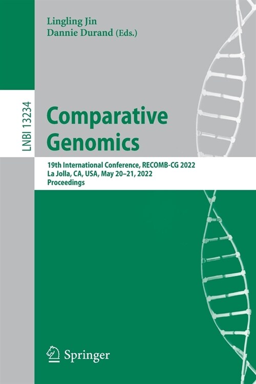 Comparative Genomics: 19th International Conference, RECOMB-CG 2022, La Jolla, CA, USA, May 20-21, 2022, Proceedings (Paperback)