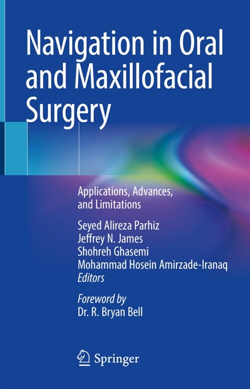 Navigation in Oral and Maxillofacial Surgery: Applications, Advances, and Limitations (Hardcover, 2022)