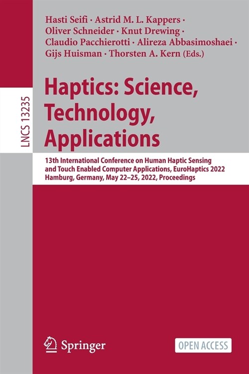 Haptics: Science, Technology, Applications: 13th International Conference on Human Haptic Sensing and Touch Enabled Computer Applications, Eurohaptics (Paperback, 2022)