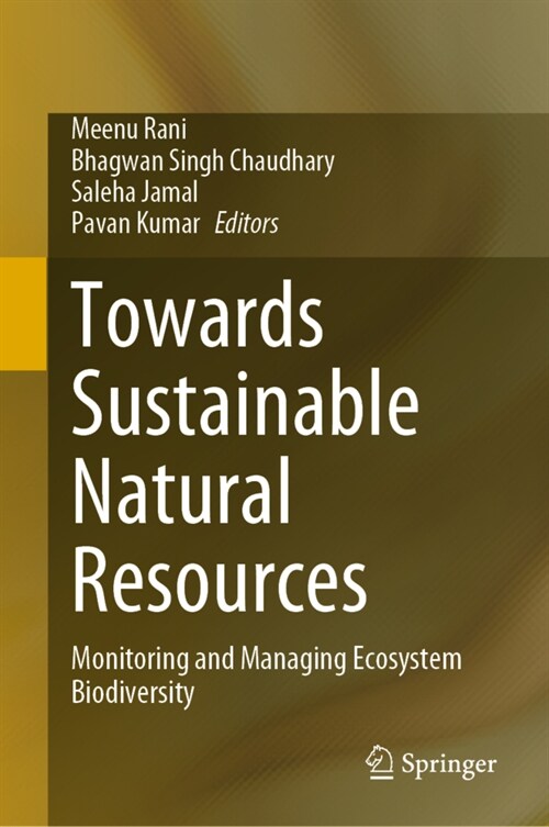 Towards Sustainable Natural Resources: Monitoring and Managing Ecosystem Biodiversity (Hardcover, 2022)