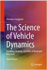 The Science of Vehicle Dynamics: Handling, Braking, and Ride of Road and Race Cars (Hardcover, 3, 2023)