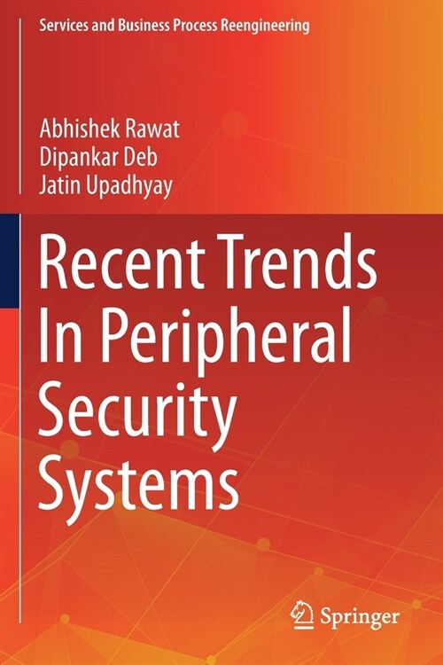 Recent Trends In Peripheral Security Systems (Paperback)