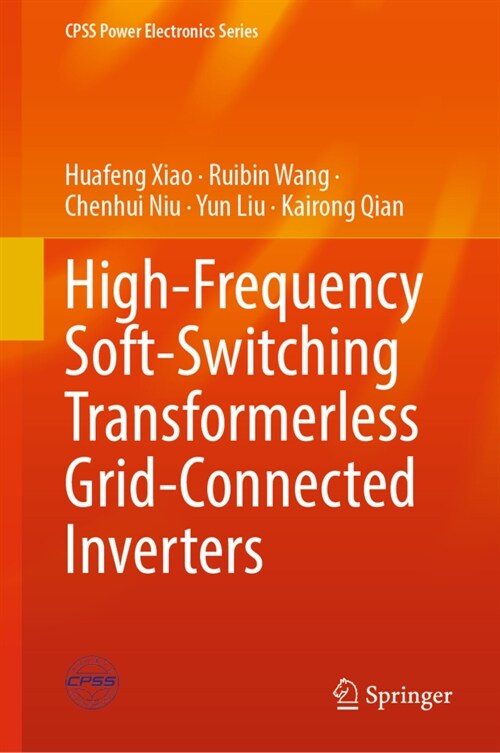 High-Frequency Soft-switching Transformerless Grid-Connected Inverters (Hardcover)