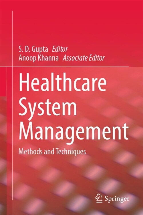 Healthcare System Management: Methods and Techniques (Hardcover, 2022)