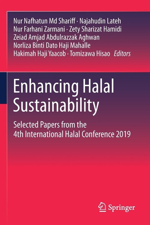 Enhancing Halal Sustainability: Selected Papers from the 4th International Halal Conference 2019 (Paperback)
