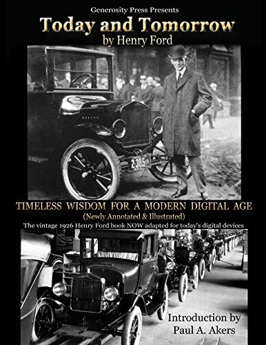 TODAY AND TOMORROW (Newly Annotated and Illustrated): Timeless Wisdom for a Modern Digital Age (Paperback)