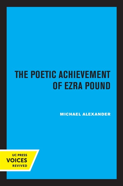 The Poetic Achievement of Ezra Pound (Paperback, 1st)