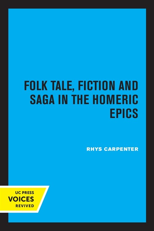 Folk Tale, Fiction and Saga in the Homeric Epics: Volume 20 (Paperback)