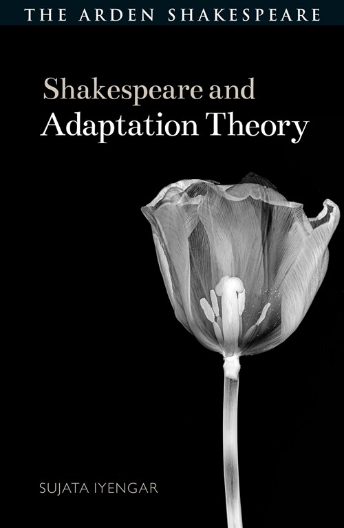 Shakespeare and Adaptation Theory (Paperback)