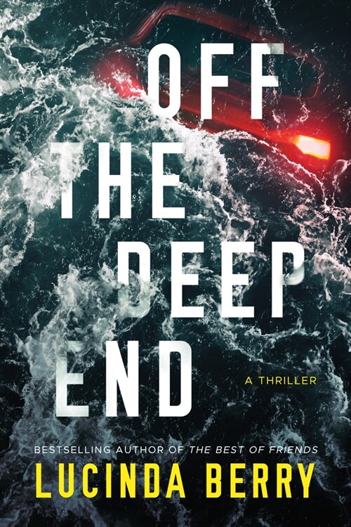 Off the Deep End: A Thriller (Paperback)