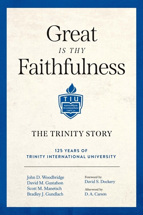 Great Is Thy Faithfulness: The Trinity Story (Hardcover)