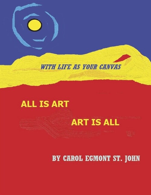 All Is Art Art Is All (Paperback)