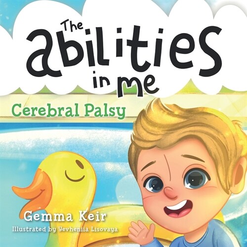 The abilities in me: Cerebral Palsy (Paperback)