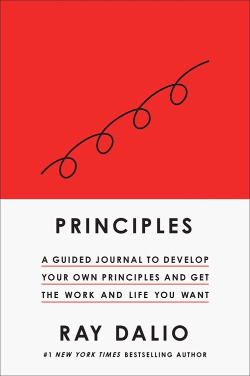 Principles: Your Guided Journal (Create Your Own Principles to Get the Work and Life You Want) (Hardcover)