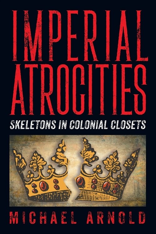Imperial Atrocities (Paperback)
