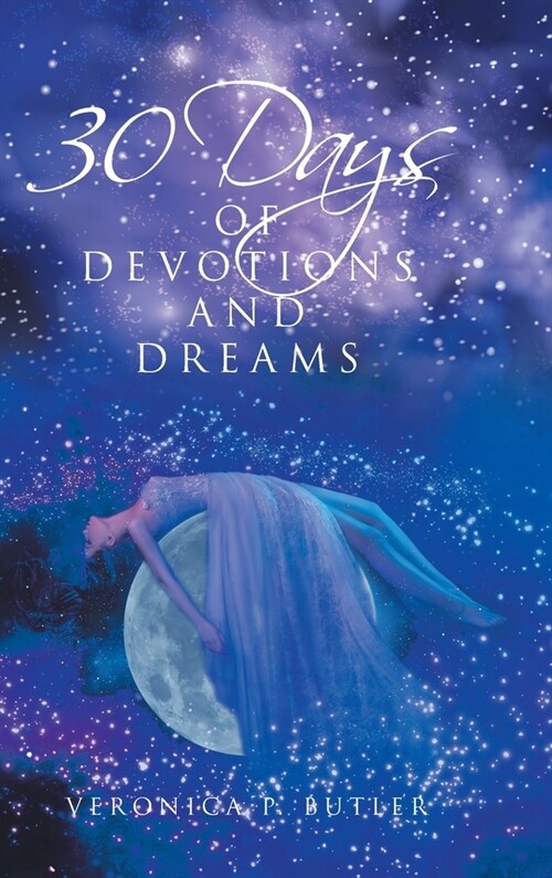 30 Days of Devotions and Dreams (Hardcover)