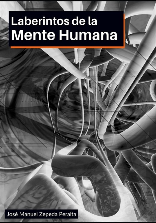 Laberintos de la mente humana: Heur?ticas y Sesgos Cognitivos (Paperback)