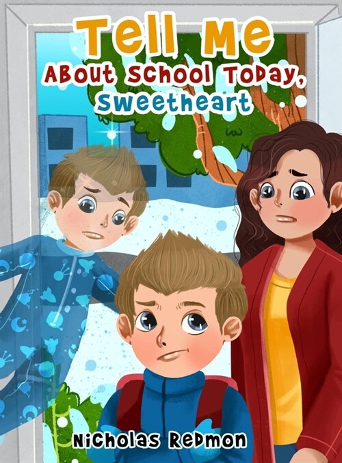 Tell Me About School Today, Sweetheart (Hardcover)