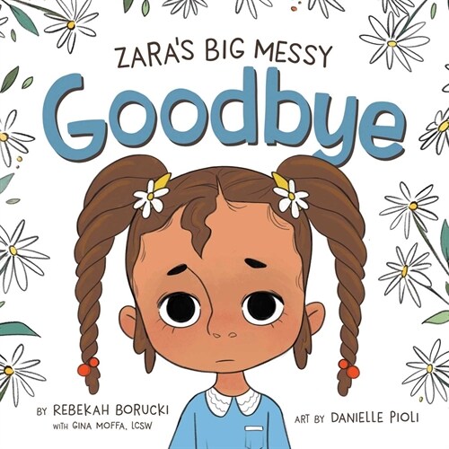 Zaras Big Messy Goodbye (Hardcover)