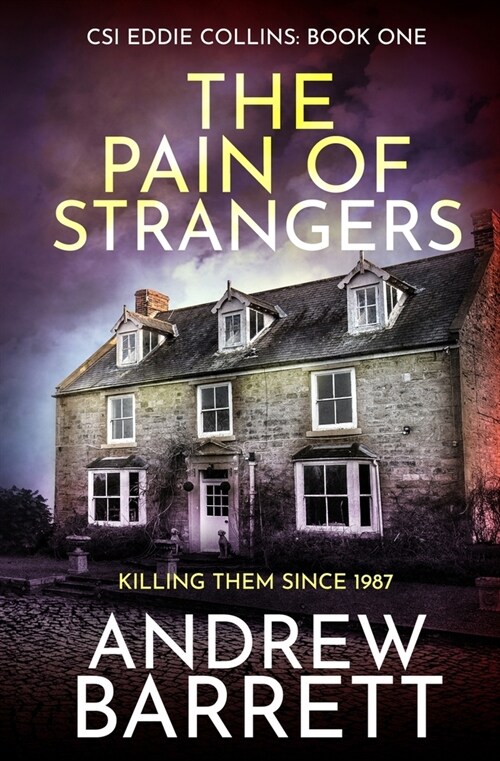 The Pain of Strangers : Killing Them Since 1987 (Paperback)