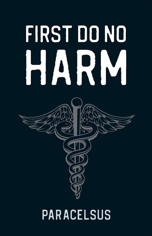 First Do No Harm (Paperback)