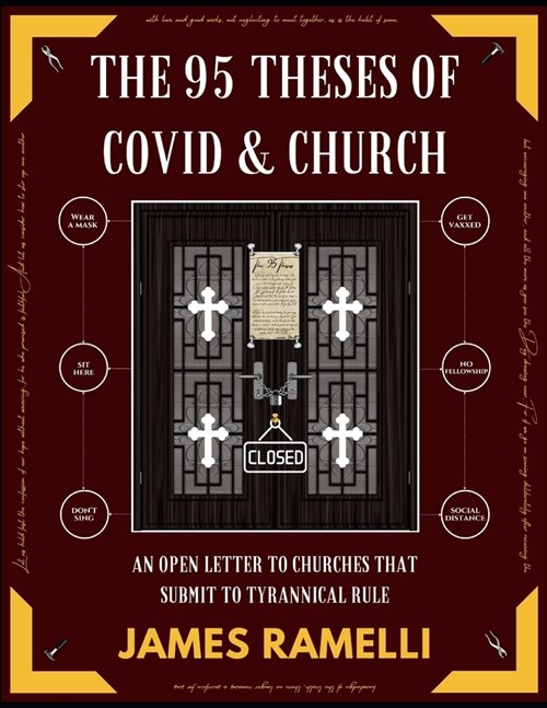 The 95 Theses Of Covid & Church: An Open Letter (Paperback)
