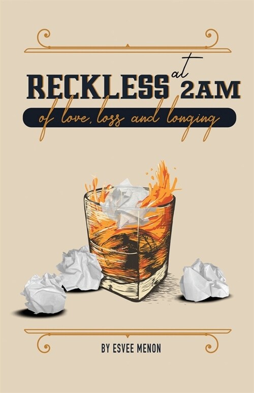 Reckless at 2am: of love, loss and longing (Paperback)