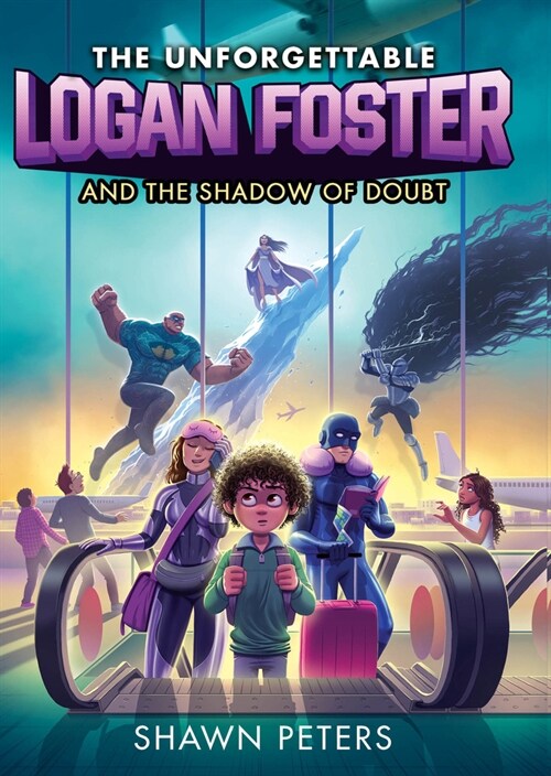The Unforgettable Logan Foster and the Shadow of Doubt (Hardcover)
