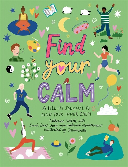 Find Your Calm: A Fill-In Journal to Quiet Your Busy Mind (Paperback)
