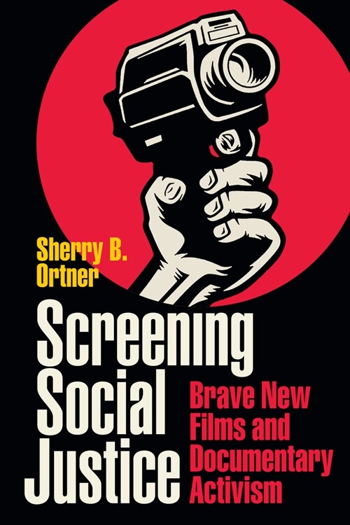 Screening Social Justice: Brave New Films and Documentary Activism (Hardcover)