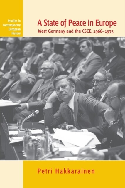 A State of Peace in Europe : West Germany and the CSCE, 1966-1975 (Paperback)